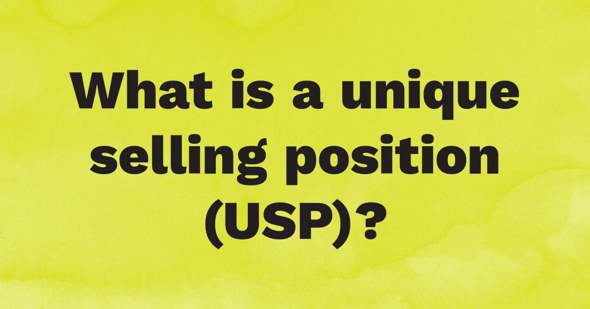 What is a unique selling position (USP)?