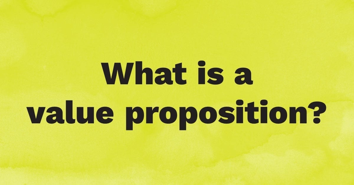 What is a value proposition?