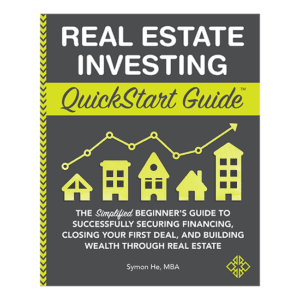 Real Estate Investing QuickStart Guide by veteran investor Symon He
