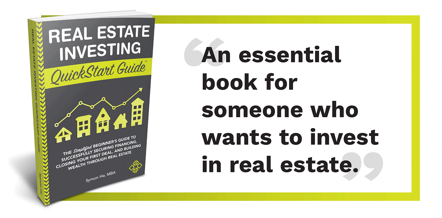 Real Estate Investing QuickStart Guide by Symon He is the best new real estate investment book on the market.