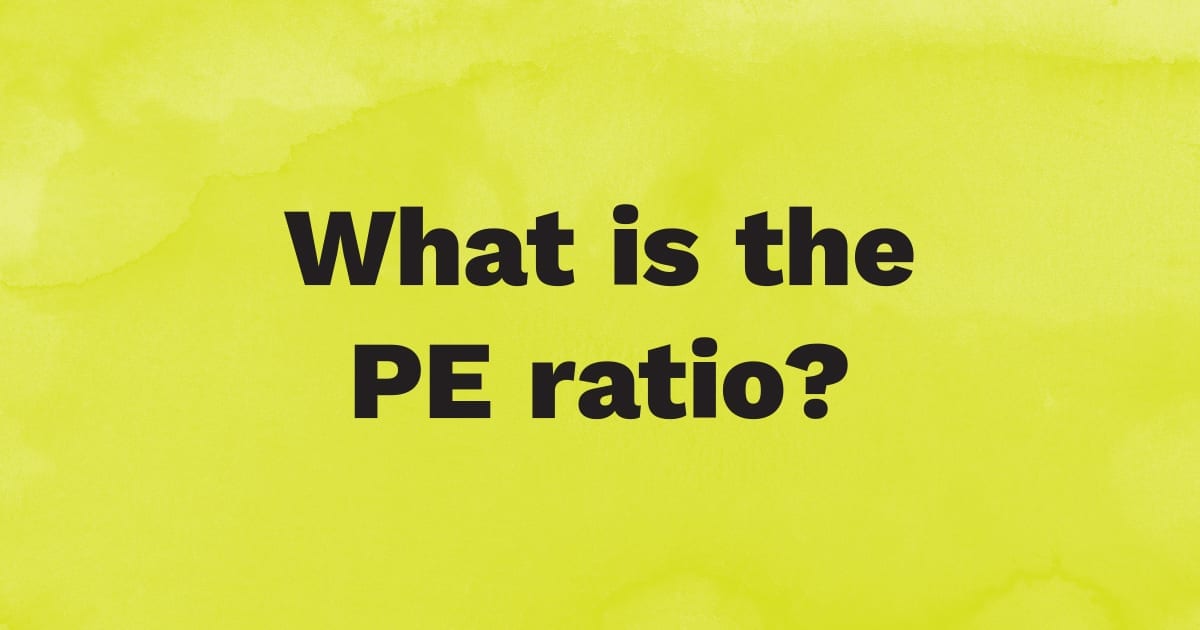 What is PE Ratio?