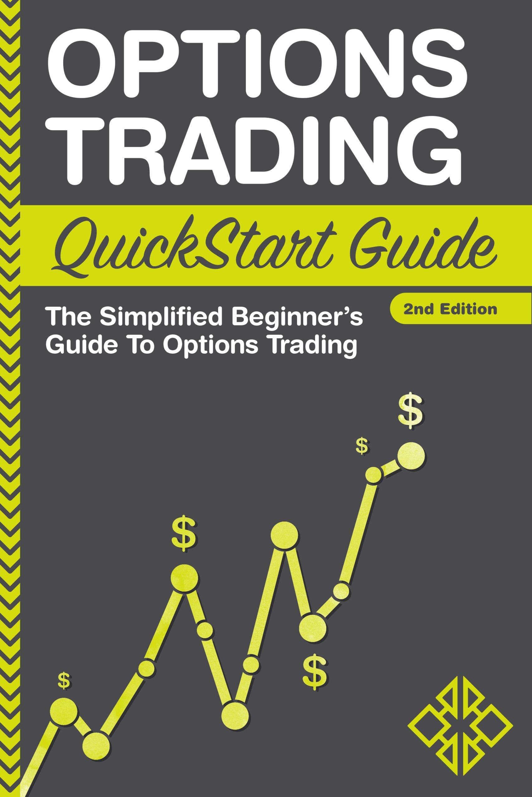 Options Trading QuickStart Guide published by ClydeBank Media