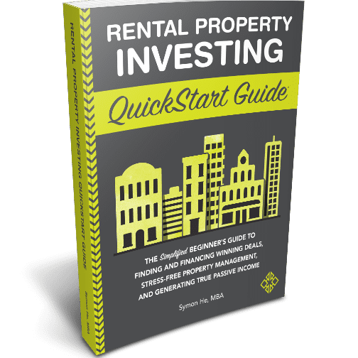 Rental Property Investing QuickStart Guide by veteran real estate investor Symon He, MBA