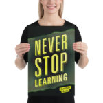 Never Stop Learning - QuickStart Guides Matte Poster