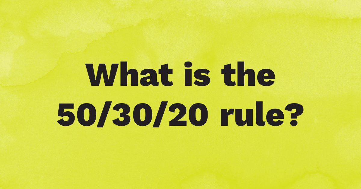 What is the 50/30/20 rule