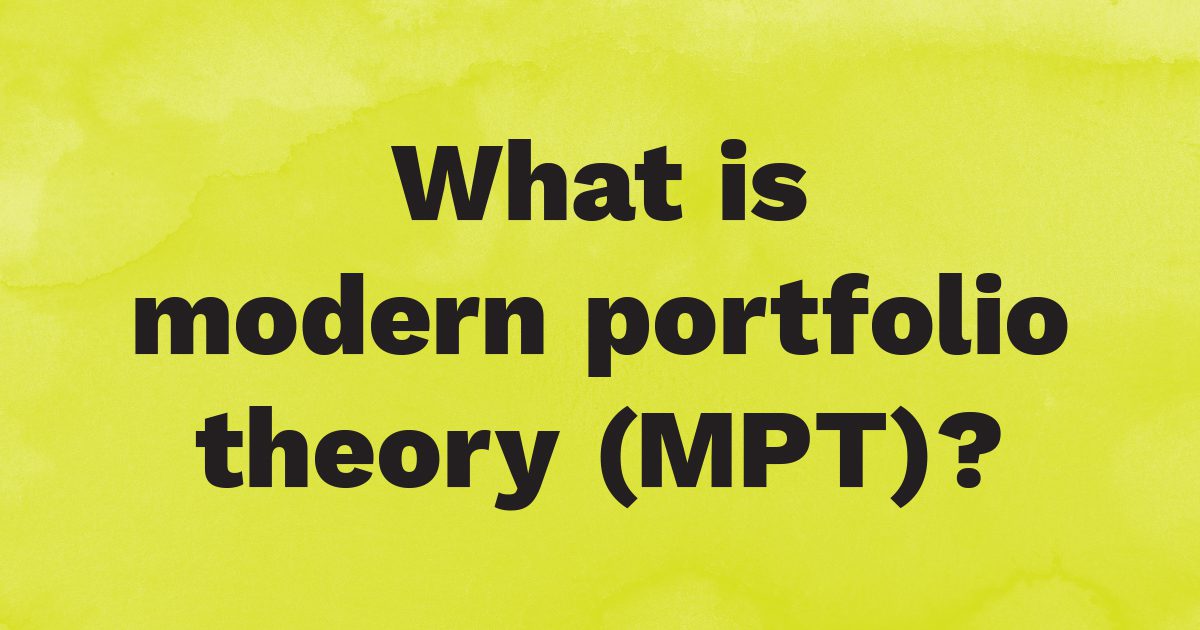 What is modern portfolio theory?